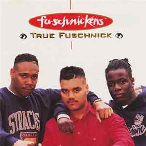 Fu-Schnickens - True Fuschnick flac