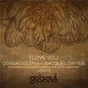 Doruk Ozlen Feat Racquel Dwyer - I Love You flac