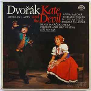 Antonín Dvořák - Anna Barová, Richard Novák, Miloslav Ježil, Brigita Šulcová, Brno Janáček Opera Chorus And Orchestra, Jiří Pinkas - Kate And The Devil, Opera In 3 Acts flac