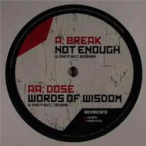 Break / Dose - Not Enough / Words Of Wisdom flac