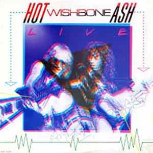 Wishbone Ash - Hot Ash Live flac
