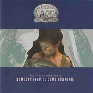 FM - Someday (You'll Come Running) flac