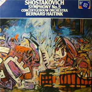 Shostakovich : Concertgebouw Orchestra, Bernard Haitink - Symphony No.5 flac