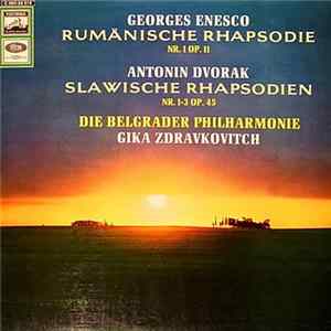George Enescu, Antonín Dvořák, Gika Zdravkovitch, Die Belgrader Philharmonie - Rumänische Rhapsodie Nr.1 A-Dur Op.11 - Slawische Rhapsodie Nr.1-3 Op.45 flac
