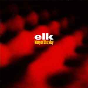 Elk - King Of The Sky flac