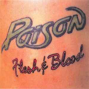 Poison - Flesh & Blood flac