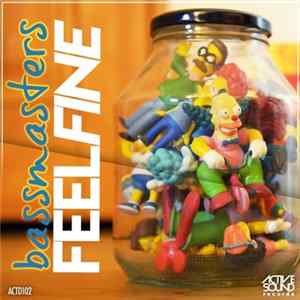 Bassmasters - Feel Fine flac