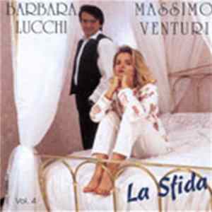 Barbara Lucchi - Massimo Venturi - La Sfida - Vol. 4 flac