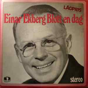 Einar Ekberg - Blott En Dag flac