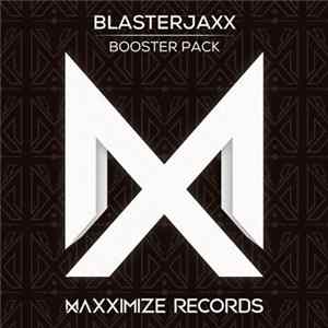 Blasterjaxx - Booster Pack flac