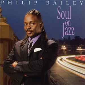 Philip Bailey - Soul On Jazz flac