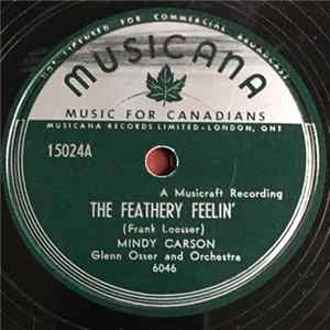 Mindy Carson, Glenn Osser And Orchestra - The Feathery Feelin' / I Hate To Lose You flac