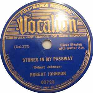 Robert Johnson - Stones In My Passway / I'm A Steady Rollin' Man flac