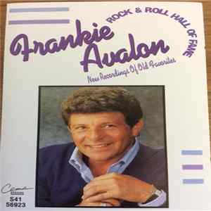 Frankie Avalon - Frankie Avalon's Rock & Roll Hall Of Fame - New Recordings Of Old Favorites flac