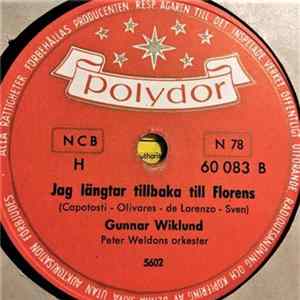 Gunnar Wiklund, Peter Weldons Orkester - Kan Du Sova För Månen / Jag Längtar Tillbaka Till Florens flac