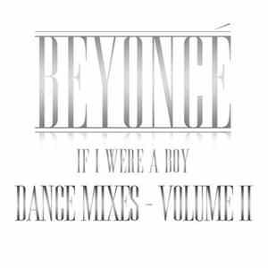Beyoncé - If I Were A Boy (Dance Mixes - Volume II) flac