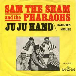 Sam The Sham And The Pharaons - Ju Ju Hand / Haunted House flac