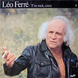 Léo Ferré - Vol.4 T'es Rock, Coco flac