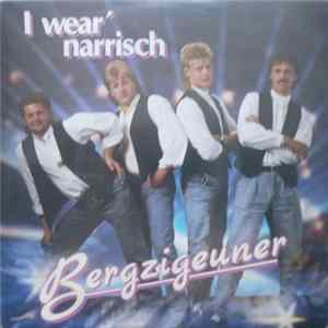 Bergzigeuner - I Wear' Narrisch flac