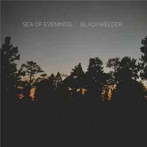 Sea Of Evenings - Blackwelder flac
