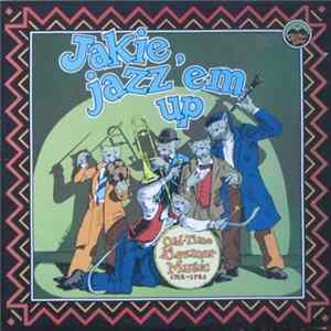 Various - Jakie Jazz 'Em Up - Old-Time Klezmer Music 1912-1926 flac