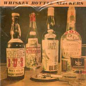Whiskey Bottle Slickers - Memphis Blues flac