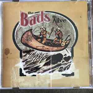 The Bads - So Alive flac