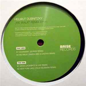 Helmut Dubnitzky - We Walk Remix EP #1 flac
