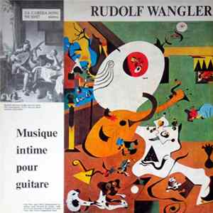 Rudolf Wangler - Musique Intime Pour Guitare flac