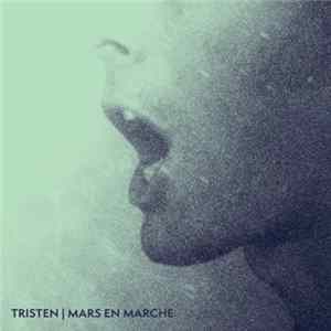 Tristen - Mars en Marche flac