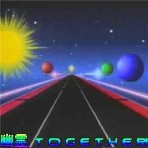 幽霊, T O G E T H E R! - Almost Dead flac