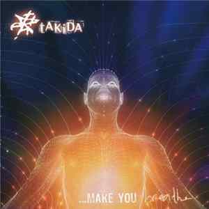 Takida - ...Make You Breathe flac