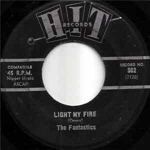 The Fantastics / The Chords - Light My Fire / Mercy Mercy Mercy flac