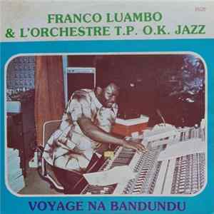 Franco Luambo & L'Orchestre T.P.O.K. Jazz - Voyage Na Bandundu flac