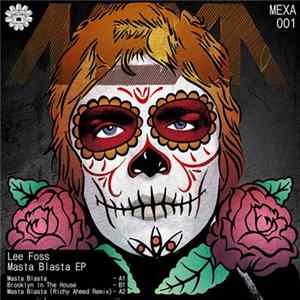 Lee Foss - Masta Blasta EP flac
