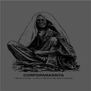 Corpoparassita - Il Morbo Di Hansen + Il Lutto E Le Alterazioni Degli Stati Di Coscienza flac