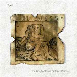 Opel - The Bough At Jacobs Rake - Demos flac