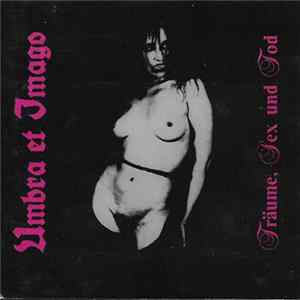 Umbra Et Imago - Träume, Sex Und Tod flac