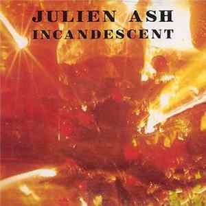 Julien Ash - Incandescent flac