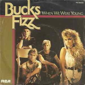 Bucks Fizz - When We Were Young flac