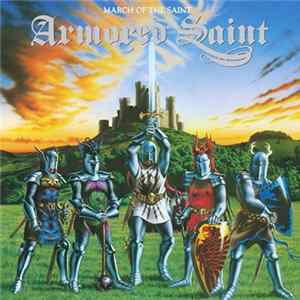 Armored Saint - March Of The Saint flac