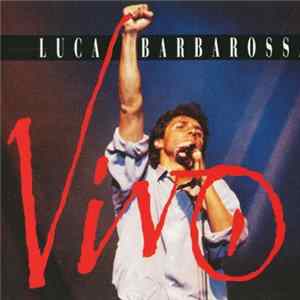 Luca Barbarossa - Vivo flac