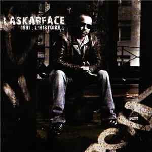 Laskarface - 1991: L'Histoire... flac