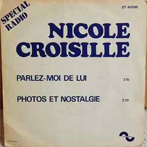 Nicole Croisille - Parlez-Moi De Lui / Photos Et Nostalgie flac