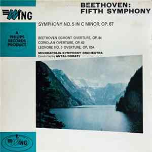 Beethoven - Antal Dorati Conducting The Minneapolis Symphony Orchestra - Symphony No. 5 In C Minor, Op. 67 - Egmont Overture, Op. 84 - Coriolan Overture, Op. 62 - Overture "Leonore, No.3, Op. 72a" flac