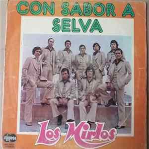 Los Mirlos - Con Sabor A Selva flac