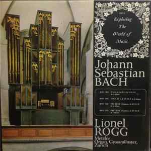 Lionel Rogg / Johann Sebastian Bach - Organ Works: Volume 1 flac