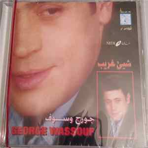 جورج وسوف = George Wassouf - شيء غريب = Shei' Gharib flac