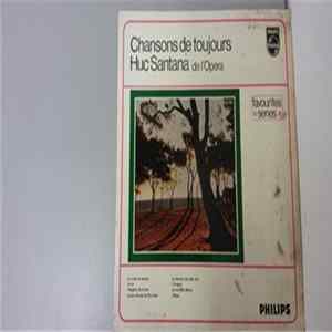 Huc-Santana - Chansons De Toujours flac