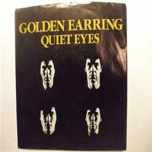 Golden Earring - Quiet Eyes flac